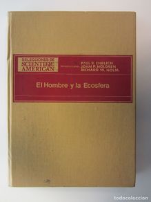 Gebrauchte Bücher: El hombre y la ecosfera. Paul R. Ehrlich, John P. Holdren, Richard W. Holm. Tapa dura. Ilustrado